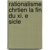 Rationalisme Chrtien La Fin Du Xi. E Sicle door Saint Anselm