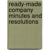 Ready-Made Company Minutes And Resolutions door Hugh Williams