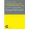 Reconciliation Policy in Germany 1998-2008 by Cornelius Grebe