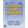 Recreational Sport Management [with Cdrom] by Richard F. Mull