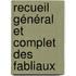 Recueil Général Et Complet Des Fabliaux