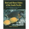 Reef And Shore Fishes Of The South Pacific door John E. Randall