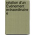 Relation D'Un Événement Extraordinaire E