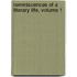 Reminiscences of a Literary Life, Volume 1