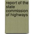 Report of the State Commission of Highways