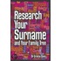 Research Your Surname And Your Family Tree