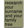 Research Your Surname And Your Family Tree door Thomas B. Davis