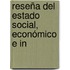 Reseña Del Estado Social, Económico E In