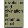Revelation And Divination In Ndembu Ritual door Victor Turner