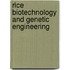 Rice Biotechnology and Genetic Engineering