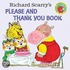 Richard Scarry's Please and Thank You Book