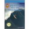 Ride the Giant Waves With Garrett Mcnamara door Carol Smalley