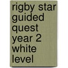 Rigby Star Guided Quest Year 2 White Level by Unknown