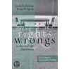 Rights And Wrongs In The College Classroom by Jordy Rocheleau
