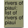 Rivers Of Piauí: List Of Rivers Of Piauí by Unknown