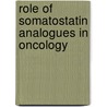 Role Of Somatostatin Analogues In Oncology by K. Oberg