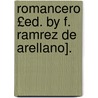 Romancero £Ed. by F. Ramrez de Arellano]. by Pedro De Padilla