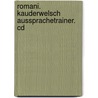 Romani. Kauderwelsch Aussprachetrainer. Cd door Mozes Heinschink