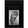 Romanticism, Medicine, And The Poet's Body door James Robert Allard