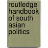 Routledge Handbook Of South Asian Politics door Paul Brassé