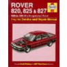 Rover 800 Series Service And Repair Manual by John S. Mead