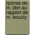 Rponse de M. Libri Au Rapport de M. Boucly