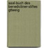 Saal-Buch Des Benedictiner-Stiftes Gttweig