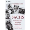 Sachs - Unternehmer, Playboys, Millionäre by Wilfried Rott