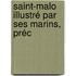 Saint-Malo Illustré Par Ses Marins, Préc