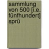 Sammlung Von 500 [I.E. Fünfhundert] Sprü by Victorin Weinreiter