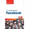 Sams Teach Yourself Facebook In 10 Minutes door Sherry Kinkoph Gunter