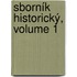 Sborník Historický, Volume 1