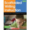 Scaffolded Writing Instruction, Grades 3-8 door Nancy Frey
