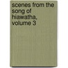 Scenes from the Song of Hiawatha, Volume 3 door Samuel Coleridge-Taylor