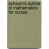 Schaum's Outline of Mathematics for Nurses door Larry Stephens