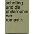 Schelling Und Die Philosophie Der Romantik