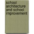 School Architecture and School Improvement