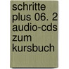 Schritte Plus 06. 2 Audio-cds Zum Kursbuch door Silke Hilpert