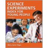 Science Experiments Index for Young People door Mary Anne Pilger