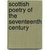 Scottish Poetry Of The Seventeenth Century by George Eyre-Todd