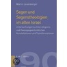 Segen und Segenstheologien im alten Israel by Martin Leuenberger