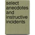 Select Anecdotes And Instructive Incidents