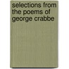 Selections From The Poems Of George Crabbe door George Crabbe