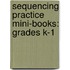 Sequencing Practice Mini-books: Grades K-1