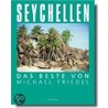 Seychellen - Das Beste von Michael Friedel door Michael Friedel