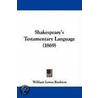 Shakespeare's Testamentary Language (1869) door William Lowes Rushton