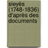 Sieyès (1748-1836) D'Après Des Documents