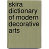 Skira Dictionary Of Modern Decorative Arts door Valerio Terraroli