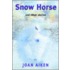 Snow Horse and Other Stories (Large Print)
