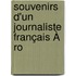 Souvenirs D'Un Journaliste Français À Ro